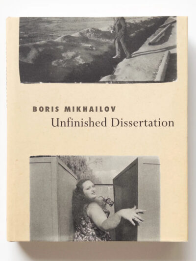 Boris Mikhailov – Unfinished Dissertation