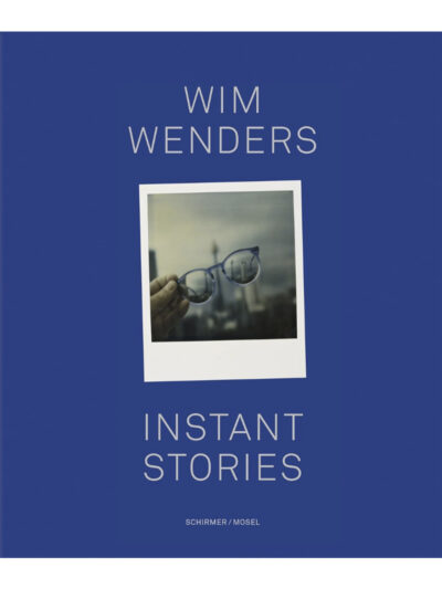 Wim Wenders – Instant Stories
